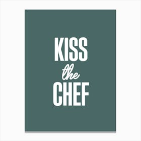 Kiss The Chef Canvas Print