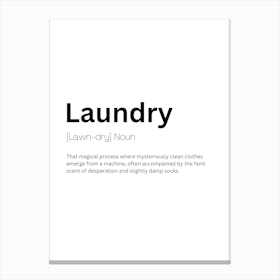 Laundry Definition Meaning Canvas Print