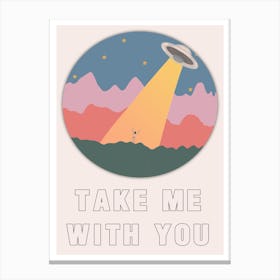 Take Me With You Alien Pastel Print Canvas Print