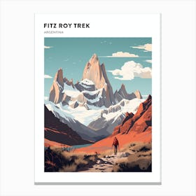 Fitz Roy Trek Argentina 3 Hiking Trail Landscape Poster Canvas Print