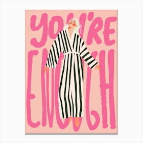 You'Re Enough. Woman Sleeping in a Striped dress. Gouache Illustration with Quote Canvas Print