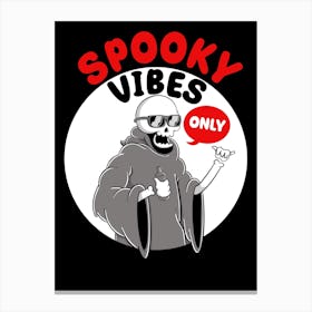 Spooky Vibe Only 1 Canvas Print