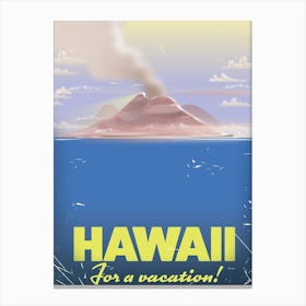 Hawaii For A Vacation Canvas Print