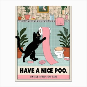 Have A Nice Poo 1 Canvas Print