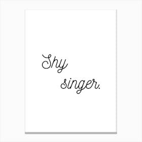 Shy Singer White Canvas Print