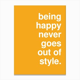 Being Happy Typography Bold Statement In Yellow Canvas Print