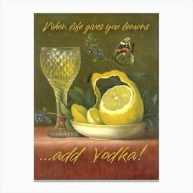 When life gives you lemons add vodka vintage altered art, bar decor Canvas Print