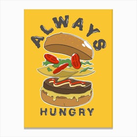 Always Hungry 1 Canvas Print