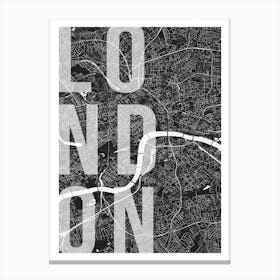 London Mono Street Map Text Overlay Canvas Print