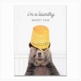 Bear I M A Laundry Basket Case Canvas Print