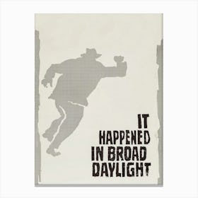 It Happened In Broad Daylight (1958) Canvas Print