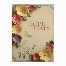 Hope Heals Canvas Print
