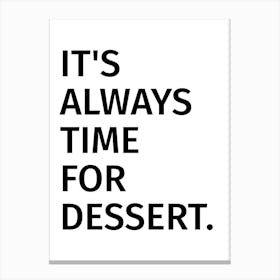 Dessert Lover Food Quote Canvas Print