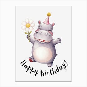 Happy Birthday Hippo.10 Canvas Print