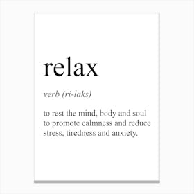 Relax Definition Meaning Canvas Print