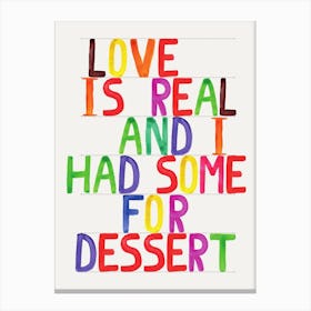 Love Is Real Canvas Print