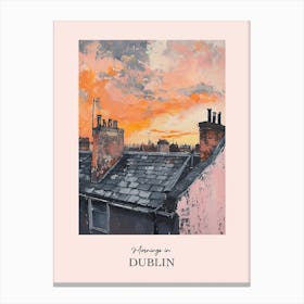 Mornings In Dublin Rooftops Morning Skyline 3 Canvas Print