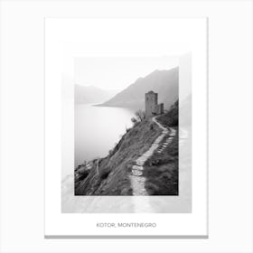 Poster Of Kotor, Montenegro, Black And White Old Photo 3 Canvas Print