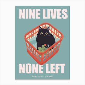 Nine Lives None Left Funny Cat In A Basket Blue Canvas Print