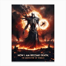 Now I Am Become Death The Destroyers Of Worlds Canvas Print