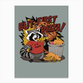 But First Pizza Canvas Print
