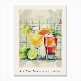 All You Need Is A Cocktail Tile Poster 5 Canvas Print