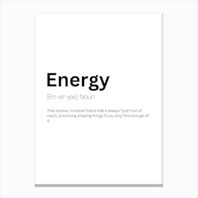 Energy Definition Meaning Canvas Print