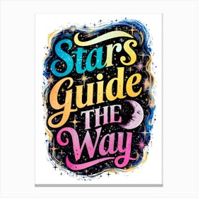 Stars Guide The Way 4 Canvas Print