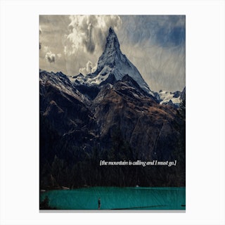 The Mountain Is Calling Canvas Print