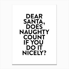 Does Naughty Count If Done Nicely Canvas Print