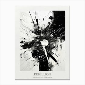 Rebellion Abstract Black And White 1 Poster Canvas Print