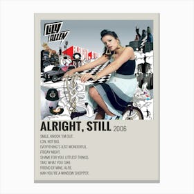 Alright, Still 2006 Poster Canvas Print