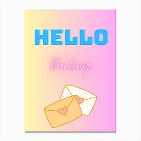 Hello Darling Canvas Print