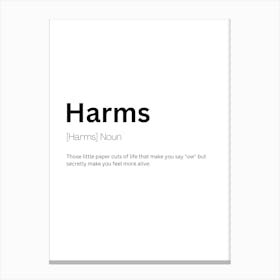 Harms Definition Meaning Canvas Print