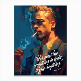 Brad Pitt Art Quote Canvas Print
