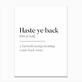 Haste Ye Back Scottish Slang Definition Scots Banter Canvas Print