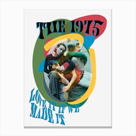 The 1975 Collage Digital Artwork of Love it if we Made it Lyrics Canvas Print