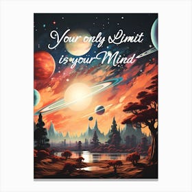 Universe Quote - Your Mind is Your Only Limit Canvas Print