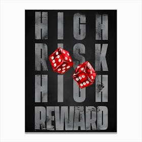 High Risk High Reward Stampe su tela