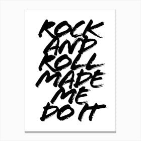 Rock And Roll Made Me Do It Grunge Caps Canvas Print