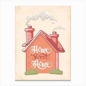 Home Sweet Home Canvas Print