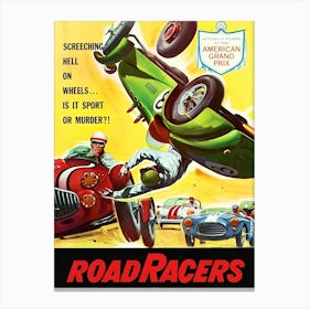 Road Racers, Racing Cars, Movie Poster Canvas Print