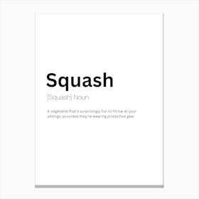 Squash Definition Meaning Canvas Print