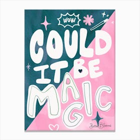 Could be Magic - Bright Colour Canvas Print