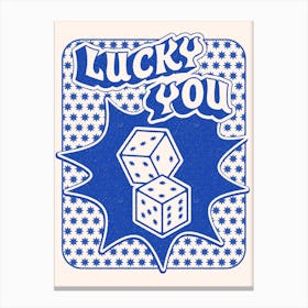 Lucky You Dice in Blue and 2White Canvas Print