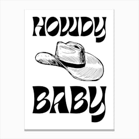 Howdy Baby Canvas Print