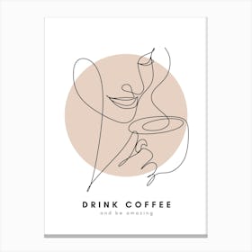 Drink Coffee And Be Amazing Monoline Asthetic Mnimalist Drawing Canvas Print