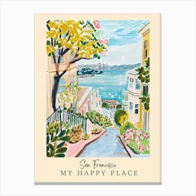 My Happy Place San Francisco 4 Travel Poster Canvas Print