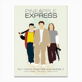 Pineapple Express Film Canvas Print