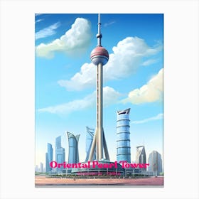 Oriental Pearl Tower Shanghai China Landmark Modern Travel Art Canvas Print